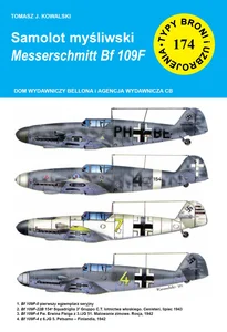 Samolot myśliwski Messerschmitt Bf 109 F Typy Broni i Uzbrojenia nr 174