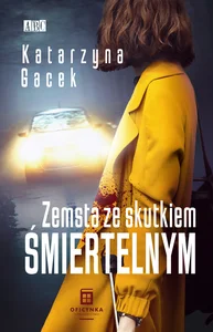 Zemsta ze skutkiem śmiertelnym Zemsta ze skutkiem śmiertelnym