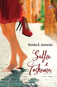 Selfie z Toskanią Selfie z Toskanią
