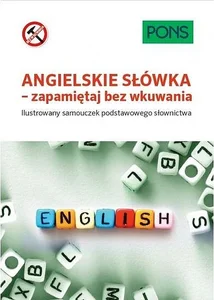 Angielskie słówka zapamiętaj bez wkuwania A1