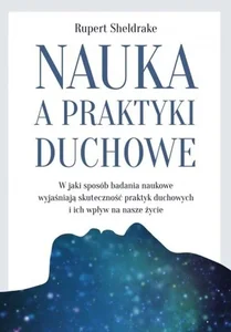 Nauka a praktyki duchowe W jaki sposób badania naukowe wyjaśniają skuteczność praktyk duchowych i ich wpływ na nasze życie Nauka a praktyki duchowe W jaki sposób badania naukowe wyjaśniają skuteczność praktyk duchowych i ich wpływ na nasze życie