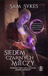 Siedem czarnych mieczy Tom 1