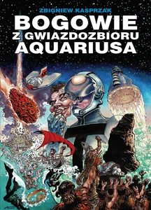 Bogowie z gwiazdozbioru Aquariusa Bogowie z gwiazdozbioru Aquariusa