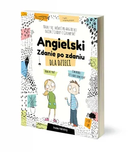Angielski dla dzieci Zdanie po zdaniu