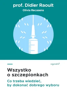 Wszystko o szczepionkach Co trzeba wiedzieć, by dokonać dobrego wyboru Wszystko o szczepionkach Co trzeba wiedzieć, by dokonać dobrego wyboru