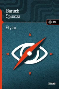 Etyka w porządku geometrycznym dowiedziona i na pięć części podzielona