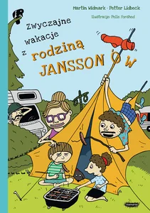 Zwyczajne wakacje z rodziną Jansonnów Zwyczajne wakacje z rodziną Jansonnów