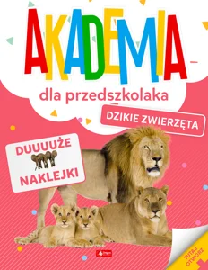 Akademia dla przedszkolaka Dzikie zwierzęta