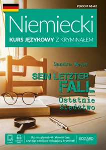 Niemiecki Kurs językowy z kryminałem Sein letzter Fall Ostatnie śledztwo Poziom A1-A2