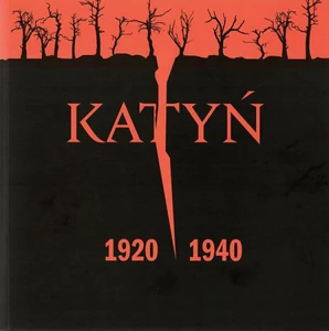 Katyń 1920-1940 Katyń 1920-1940
