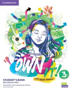 Own it! 3 Student's Book with Digital Pack Own it! 3 Student's Book with Digital Pack