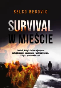 Survival w mieście Realne sekrety przetrwania Survival w mieście Realne sekrety przetrwania