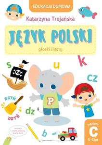 Edukacja domowa. Język polski - głoski i liter