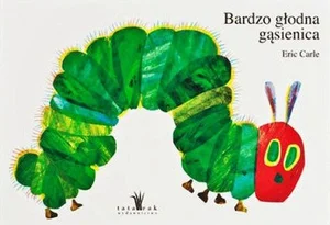 Bardzo głodna gąsienica Bardzo głodna gąsienica