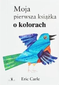 Moja pierwsza książka o kolorach