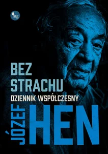 Bez strachu Dziennik współczesny Bez strachu Dziennik współczesny