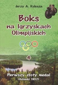 Boks na Igrzyskach Olimpijskich 4 Pierwszy złoty medal Helsinki 1952 Boks na Igrzyskach Olimpijskich 4 Pierwszy złoty medal Helsinki 1952