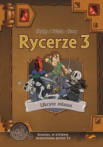 Komiks paragrafowy Rycerze 3 Ukryte miasto