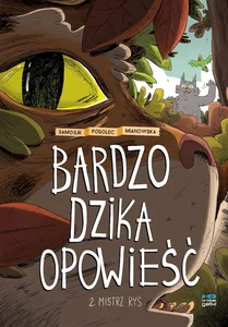 Bardzo dzika opowieść 2 Mistrz Ryś