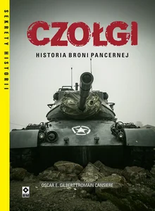 Czołgi Historia broni pancernej Czołgi Historia broni pancernej