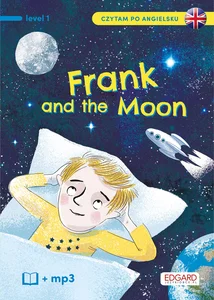 Frank and The Moon Czytam po angielsku level 1 Frank and The Moon Czytam po angielsku level 1