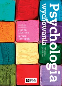 Psychologia wychowania Wybrane problemy