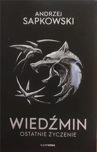 Wiedźmin 1 - Ostatnie życzenie