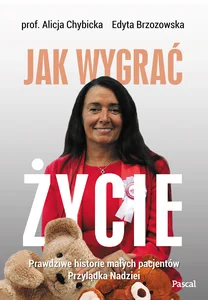 Jak wygrać życie Prawdziwe historie pacjentów przylądka nadziei Jak wygrać życie Prawdziwe historie pacjentów przylądka nadziei
