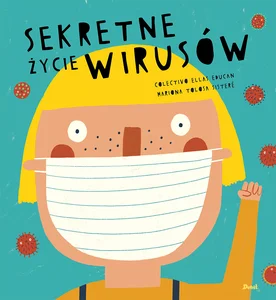 Sekretne życie wirusów Sekretne życie wirusów