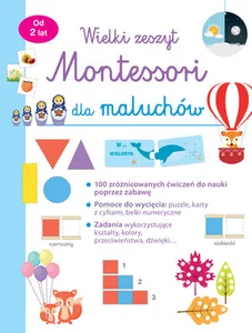 Wielki zeszyt Montessori dla maluchów