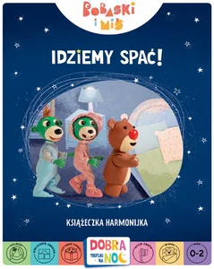 Idziemy spać! Bobaski i Miś. Dobranoc, Trefliki na noc. Książeczka harmonijka Idziemy spać! Bobaski i Miś. Dobranoc, Trefliki na noc. Książeczka harmonijka