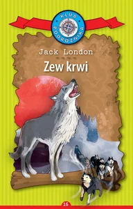 Zew krwi. Kolekcja: Klub Podróżnika. Tom 16