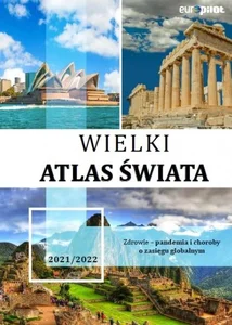 Wielki Atlas Świata 2021/2022