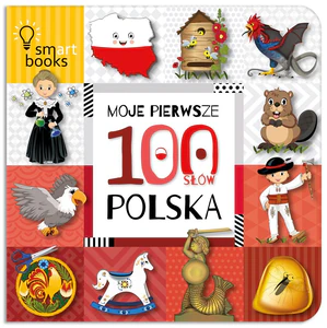Moje Pierwsze 100 Słów Polska Moje Pierwsze 100 Słów Polska