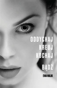 Oddychaj Kreuj Kochaj Bądź Oddychaj Kreuj Kochaj Bądź