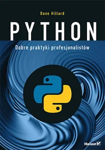 Python Dobre praktyki profesjonalistów Python Dobre praktyki profesjonalistów