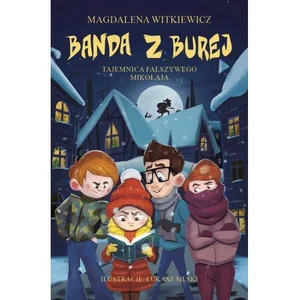 Banda z Burej Tajemnica fałszywego Mikołaja