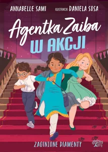 Zaginione diamenty. Agentka Zaiba w akcji