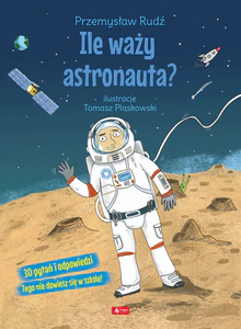 Ile waży astronauta? Ile waży astronauta?