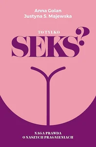 To tylko seks?