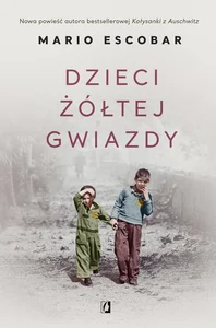 Dzieci żółtej gwiazdy Dzieci żółtej gwiazdy