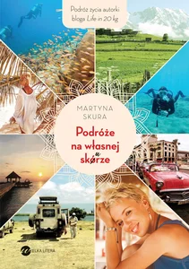 Podróże na własnej skórze Podróże na własnej skórze