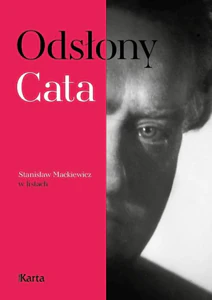 Odsłony Cata. Stanisław Mackiewicz w listach