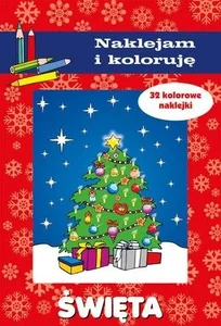 Święta Naklejam i koloruję Święta Naklejam i koloruję