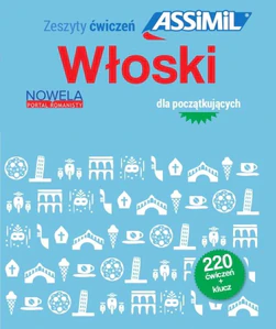 Włoski dla początkujących 220 ćwiczeń + klucz