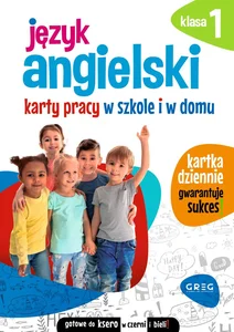 Język angielski Klasa 1 Karty pracy w szkole i w domu Język angielski Klasa 1 Karty pracy w szkole i w domu