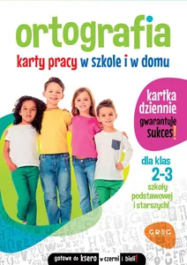 Ortografia Klasa 2-3 Karty pracy w szkole i w domu