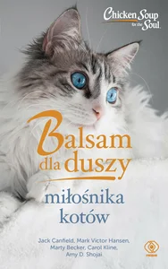 Balsam dla duszy miłośnika kotów Balsam dla duszy miłośnika kotów