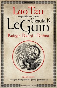 Księga Drogi i Dobra Księga Drogi i Dobra