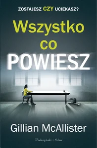 Wszystko co powiesz Wszystko co powiesz